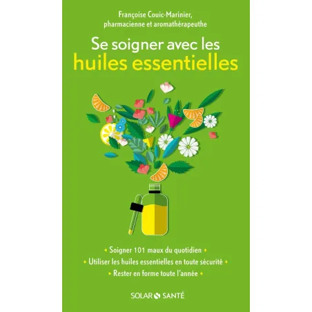 Se soigner avec les huiles essentielles